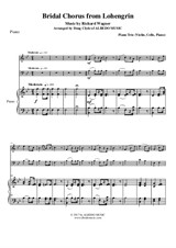 Wagner Bridal Chorus from Lohengrin for Piano Trio (Violin, Cello, Piano)